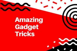 5 Amazing Gadget Tricks for Maximum Productivity