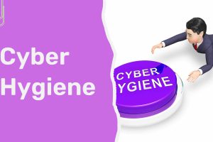 Enhance Cyber Hygiene: 5 Powerful Tips for a Secure Digital Life
