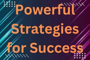 Clever Techniques: 7 Powerful Strategies for Success