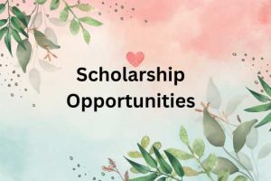 7 Vital Scholarship Opportunities You Can’t Miss