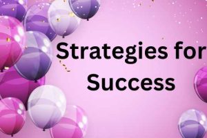 7 Powerful Strategies for Success