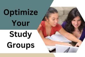 Optimize Your Study Groups: Boost Success with 5 Powerful Tips