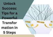 Unlock Success: Tips for a Powerful Transformation in 5 Steps